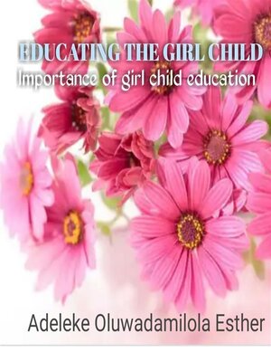 cover image of EDUCATING THE GIRL CHILD